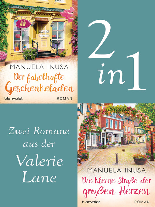 Title details for Valerie Lane--Der fabelhafte Geschenkeladen / Die kleine Straße der großen Herzen by Manuela Inusa - Wait list